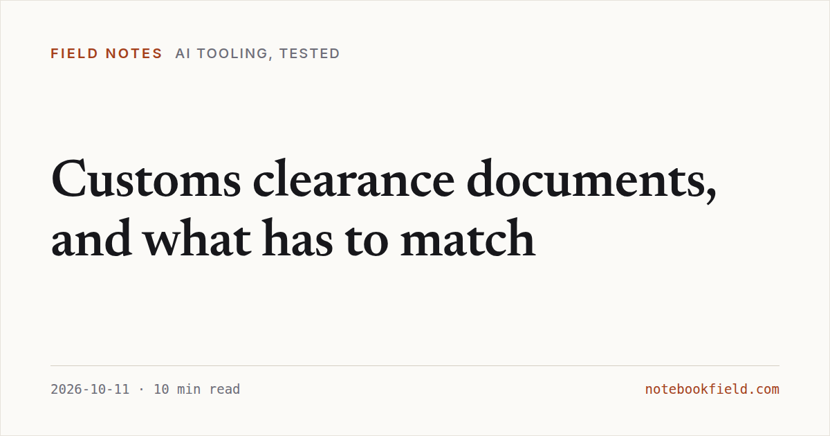 Card for “Customs clearance documents, and what has to match”